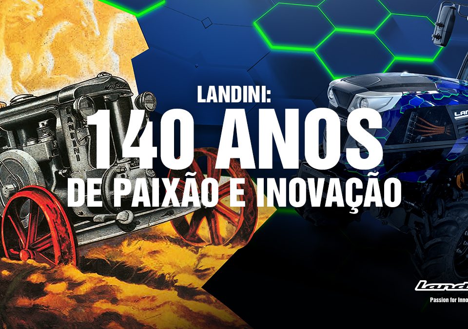 Landini: 140 anos de paixão e inovação